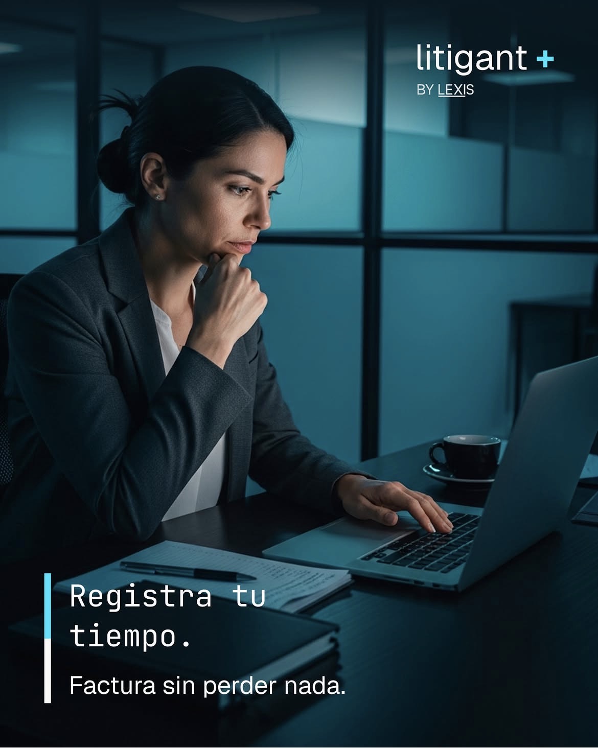 Litigant+ post, "track your time, bill without losing a minute"